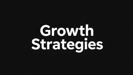 Growth Strategies
