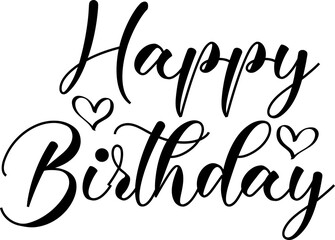 Happy Birthday typography design on plain white transparent isolated background for card, shirt, hoodie, sweatshirt, apparel, tag, mug, icon, poster or badge