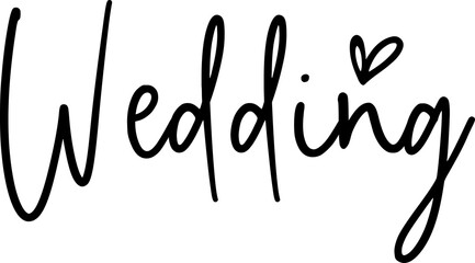 Obraz premium Wedding typography design on plain white transparent isolated background for invitation, card, shirt, hoodie, sweatshirt, apparel, tag, mug, icon, poster or badge