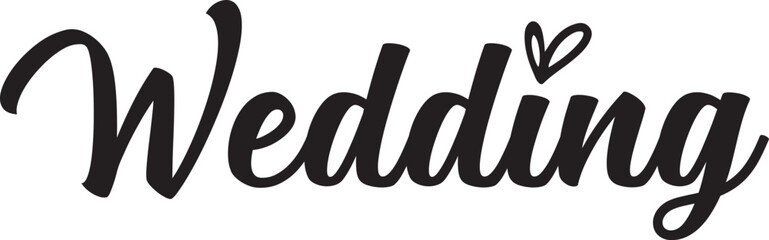 Wedding typography design on plain white transparent isolated background for invitation, card, shirt, hoodie, sweatshirt, apparel, tag, mug, icon, poster or badge