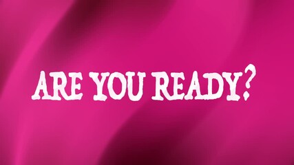 Motivational quote are you ready on a vibrant pink background for social media posts, inspirational designs, posters, and advertisements.