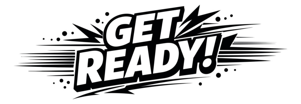 Comic book style illustration of 'Get ready!' message depicting urgency and readiness for marketing and promotion