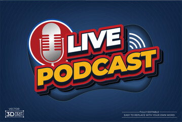 Live Podcast  3D editable text effect