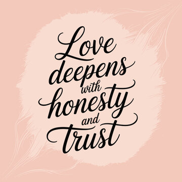 Love's profound journey: cultivating a deeper connection through the essential virtues of honesty and trust