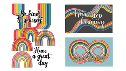 Retro Rainbow Graphics with Motivational Quotes for Positive Vibes and Happiness