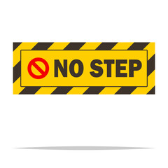 No step sign vector isolated illustration