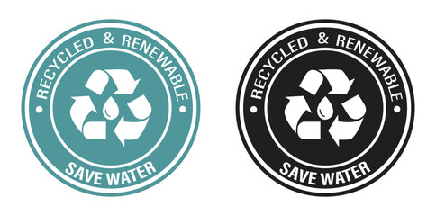 Save Water Recycled and Renewable Ecology Badge Set - Circular Sustainability Logo with Universal Recycling Symbol for Eco Friendly Environmental Brand