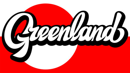 Stylish Greenland text in a retro script font, set against the national flag s red and white circle design. © 111chemodan111