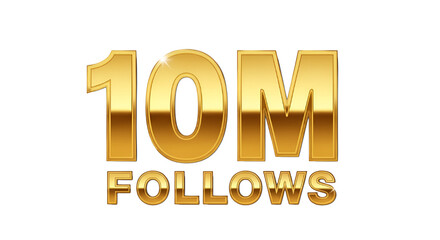 Shiny three dimensional golden text graphic design prominently displays ten million followers celebration milestone isolated on white background for digital media.