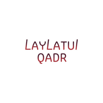 Laylatul Qadr: The Night of Decree, an Islamic Holy Night of Immense Blessing and Spiritual Significance.