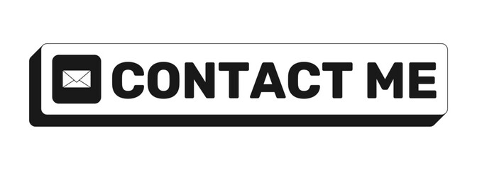 Contact me rectangle UI web button. Email message communication request. Business reach out. Website mail. Black and white clickable bold element. CTA for social media, streaming. Rubik font used