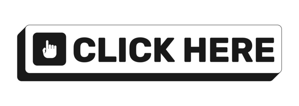Click here rectangle UI web button. Interactive prompt. Navigation action. Press here. Activate link. Black and white clickable bold element. CTA for social media, streaming. Rubik font used
