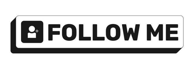 Fototapeta premium Follow me rectangle UI web button. Invite followers. Increase subscriber count. Add friend. Gain followers. Black and white clickable bold element. CTA for social media, streaming. Rubik font used