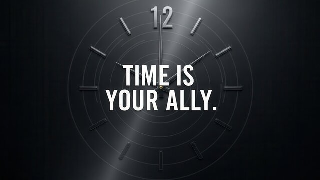Modern Clock Face with 'Time is Your Ally' Text