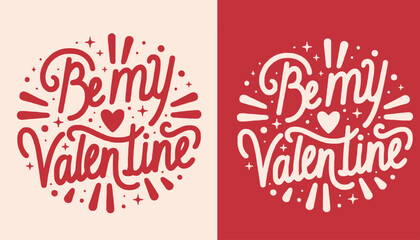 Be My Valentine - Hand-Lettered Typography Design with Hearts and Sparkles
