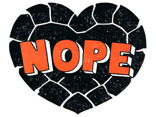 Broken black heart with orange "NOPE" typography sticker on transparent background