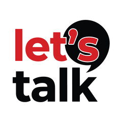 Red and black text saying lets talk in speech bubble