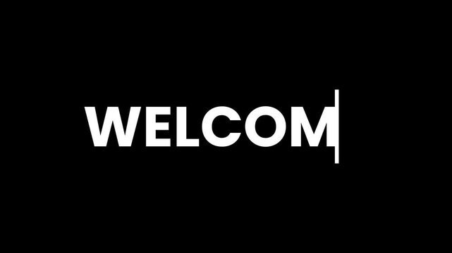 Welcome written text lettering animation isolated on black background