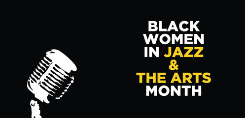 International Black Women In Jazz and The Arts Month