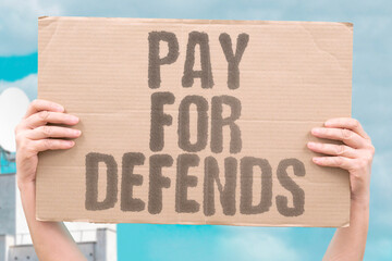 "Pay For Defends" Financing protective measures. FINANCING. PROTECTIVE. MEASURES. PAY. DEFENDS.