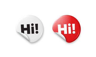Hi sticker tags. Glitter paper price badge. Hi welcome tag. Hello invitation offer. Formal greetings message. Offer round sticker. Promo banner. Vector © blankstock