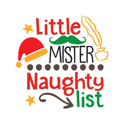 Little Mister Naughty List Christmas Typography