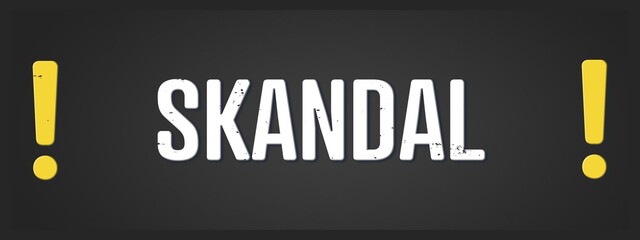 Skandal (scandal) - A blackboard illustration with white text. © lhphotos