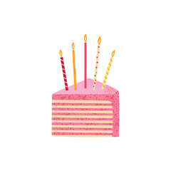 Pink birthday cake slice with multiple candles. Sweet layered dessert for celebration and party. Cute flat vector illustration isolated on white background.