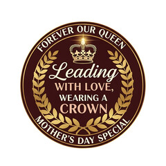 Mother's day special badge with crown and laurel wreath isolated on transparent background