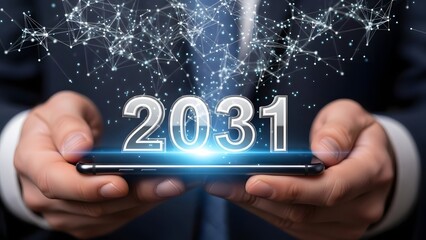 Hands holding a phone showing the year 2031 with glowing digital effects