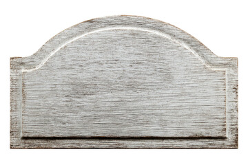 Aged, weathered wooden sign with an arched top and a rectangular bottom