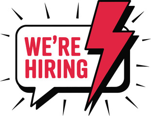 We are hiring lightning badge, bold recruitment announcement design for job openings, career marketing and hiring campaigns, vector illustration