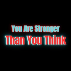 You Are Stronger Than You Think Font, Simple Font and Unique Style, Blue and Red Color Font, Black Background, You Are Stronger Than You Think Lettering