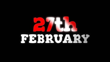 Clean 27th February text animation with bold red and white typography on dark background, suitable for calendar dates, daily transitions, timelines, and event highlights.