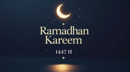 Ramadhan Kareem 1447 H wishes illuminated by a crescent moon and stars over a dark, shimmering body of water