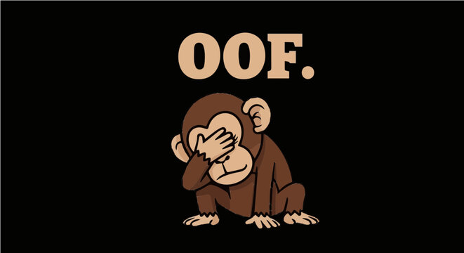OOF. - Funny Monkey Facepalm Meme Graphic Illustration for T-shirt and Apparel Design