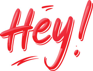 Obraz premium A vibrant red handwritten style illustration of the word hey with an