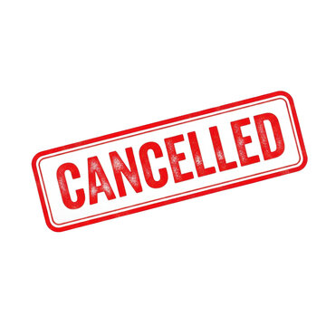 Vibrant red rubber stamp effect with 'CANCELLED' in bold distressed uppercase, within a rectangular outline at a dynamic angle, against a transparent background with copy space. Concept of