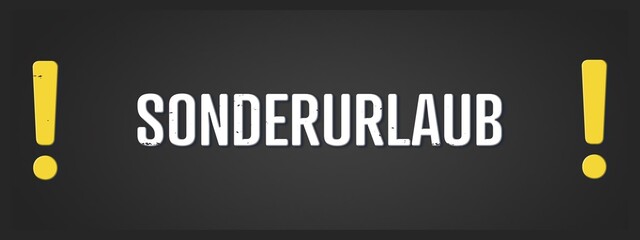Sonderurlaub (Special leave) - A blackboard illustration with white text. © lhphotos
