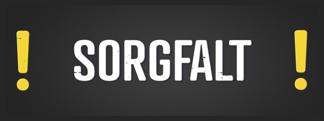 Sorgfalt (care) - A blackboard illustration with white text. © lhphotos