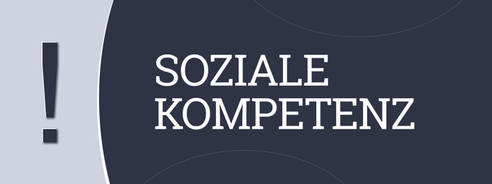Soziale Kompetenz (Social skills) - A blue banner illustration with white text.