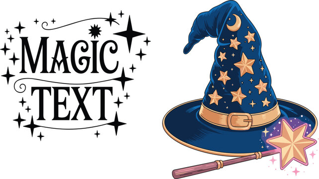 Enchanted sorcerer hat with mystical magic text and sparkling star wand on white background vector
