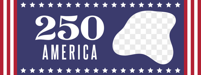 Web banner for the 250th anniversary of the United States. Fully editable vector graphic.