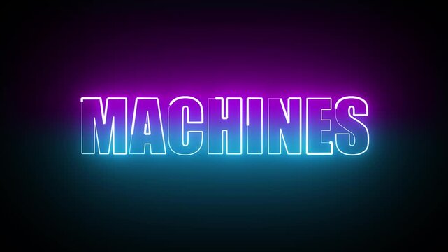 MACHINES TITLE WITH NEON ANIMATION V1