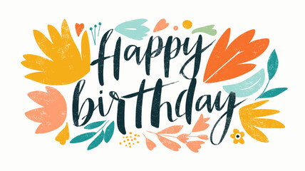 Happy birthday lettering combining playful design elements and vibrant colors. Happy birthday greeting text design with colorful leaves