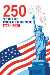 statue of liberty with flag, Fourth of july, 250 Year Poster, America 250th Anniversary Independence Day Modern Vector Poster, Statue of liberty © Dell Valarian