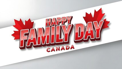 Happy family day canada