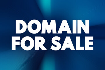 Domain for Sale - refers to the availability of a domain name for purchase, the web address or URL used to access a website, text concept background