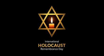 Commemorative graphic featuring a glowing candle inside a golden star of david symbolizing the serious international holocaust remembrance day observance against darkness