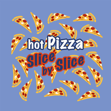 Bright pizza slice illustration with playful typography and repeating pattern. Fun food-themed design perfect for pizzeria posters, menus, packaging, restaurant decor, social media and street food bra